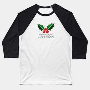 Seasons Greetings Baseball T-Shirt